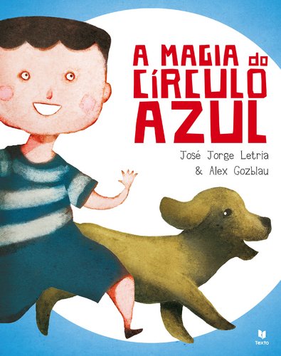A Magia do Círculo Azul (Portuguese Edition) José Jorge Letria book