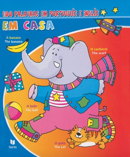 100 Palavras em Português e Inglês - Em Casa (Portuguese Edition) Texto Editores Books