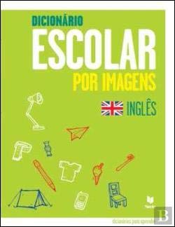 Dicionário Escolar por Imagens de Inglês (Portuguese Edition) Texto Editores book