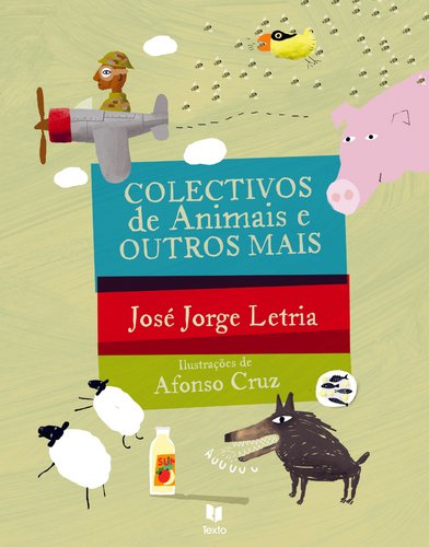 Colectivos de Animais e Outros Mais (Portuguese Edition) José Jorge Letria book