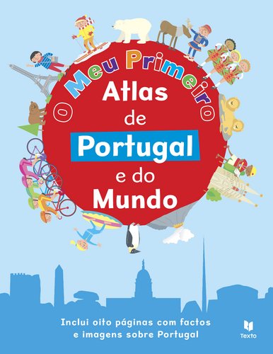 O Meu Primeiro Atlas de Portugal e do Mundo (Portuguese Edition) Tony Potter book