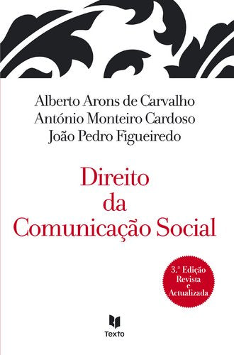 Direito da Comunicação Social (Portuguese Edition) Alberto Arons de Carvalho , João Pedro Figueiredo , António Monteiro Cardoso book