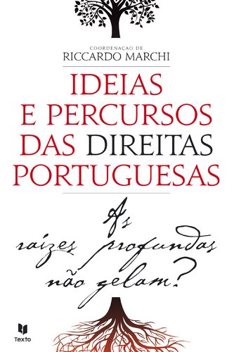 Ideias e Percursos das Direitas Portuguesas (Portuguese Edition) Riccardo Marchi book