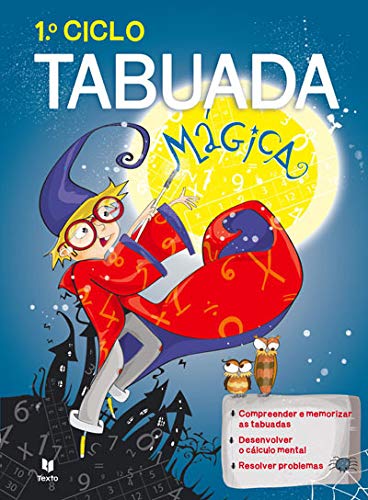 Tabuada Mágica - 1.º Ciclo (Portuguese Edition) Manuel Linhares, Nuno Miguel Silva e Maria João Peres book