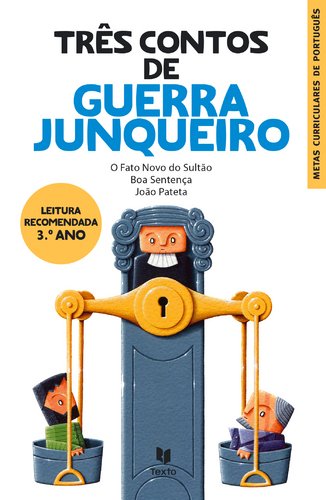Três Contos de Guerra Junqueiro O Fato Novo do Sultão. Boa Sentença. João Pateta (Portuguese Edition) Guerra Junqueiro book