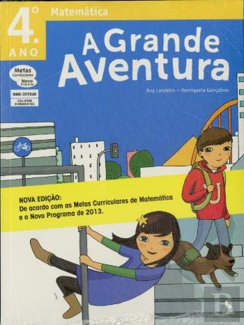A Grande Aventura - Matemática - 4º ano - Manual (Portuguese Edition) Henriqueta Gonçalves, Ana Landeiro e Paula Pires book