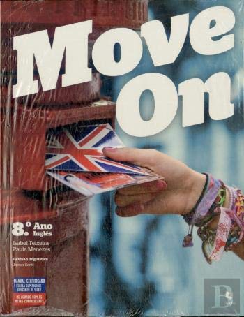 Move On - Inglês - 8º ano - nível 4 - Manual (Portuguese Edition) Isabel Teixeira e Paula Menezes book