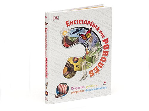 Enciclopédia dos Porquês Respostas Geniais a Perguntas Desconcertantes book