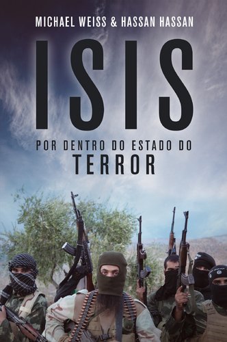 ISIS Por Dentro do Estado do Terror (Portuguese Edition) Michael Weis , Hassan Hassan book