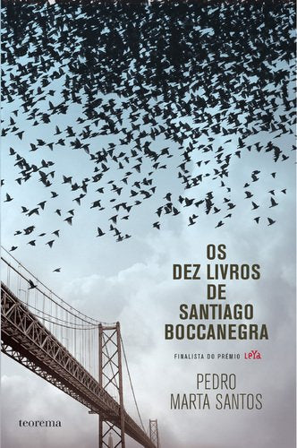Os Dez Livros de Santiago Boccanegra (Portuguese Edition) Pedro Marta Santos Books