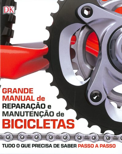 Grande Manual de Reparação e Manutenção de Bicicletas Books