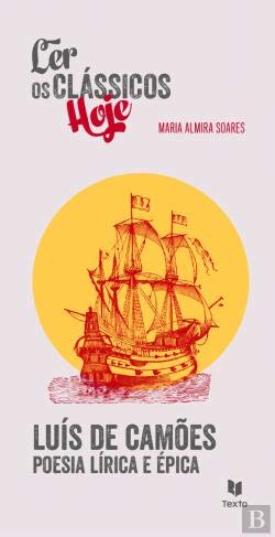 Camões, Poesia Lírica e Épica (Portuguese Edition) Maria Almira Soares book