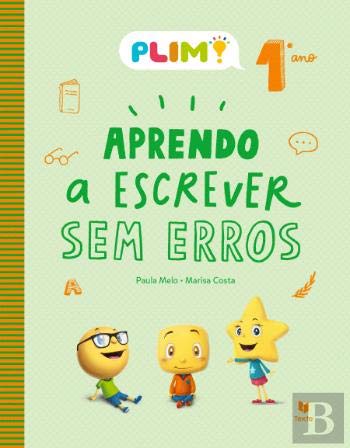 PLIM! Aprendo a Escrever Sem Erros 1.º Ano (Portuguese Edition) Paula Melo e Marisa Costa book