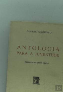 Antologia para a Juventude (Portuguese Edition) Guerra Junqueiro book