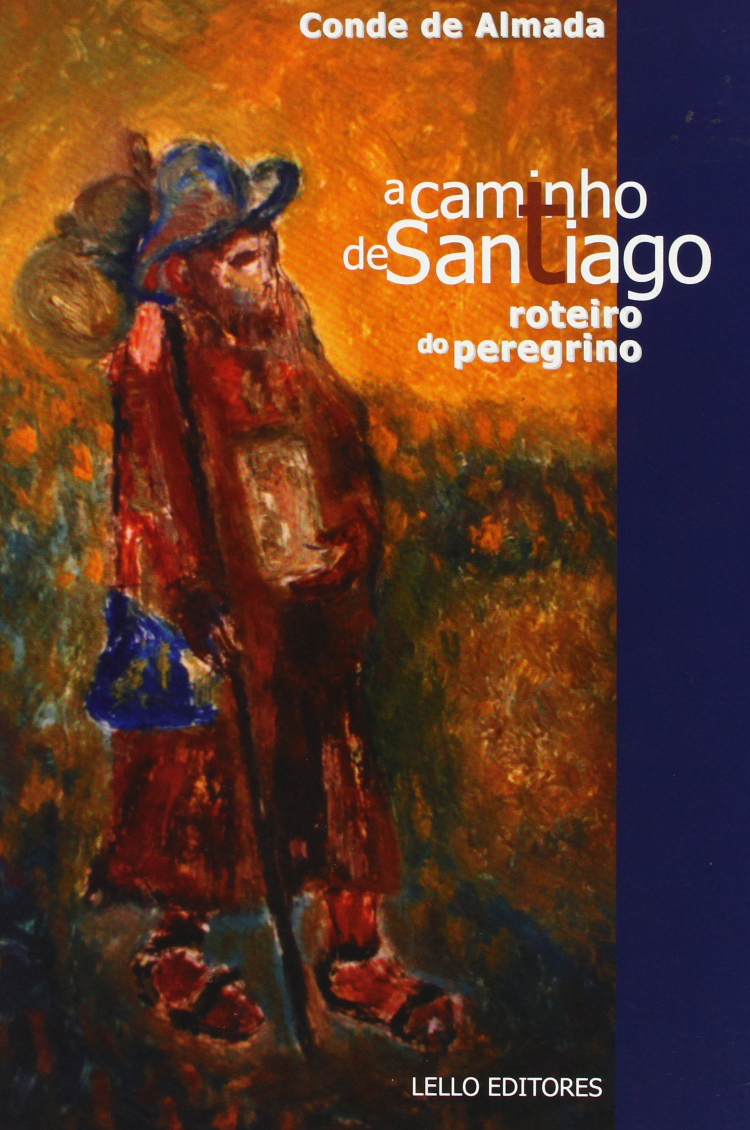 A Caminho de Santiago - Roteiro do Peregrino (Portuguese Edition) Lourenço José de Almada (D.) book