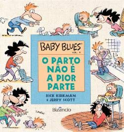 Baby Blues N.º 4 O Parto não é a Pior Parte (Portuguese Edition) Jerry Scott e Rick Kirkman Books