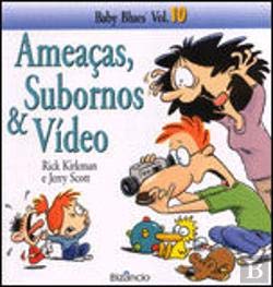 Baby Blues N.º 10 Ameaças, Subornos & Vídeo book