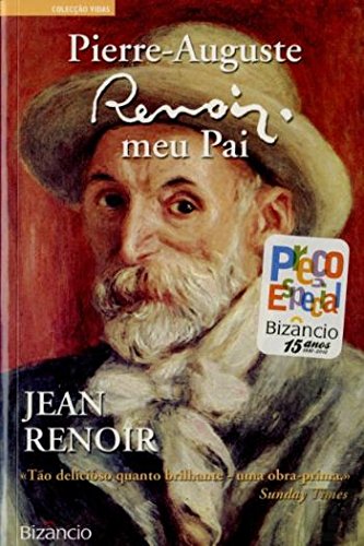 Pierre-Auguste Renoir, Meu Pai (Portuguese Edition) Jean Renoir book