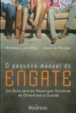 O Pequeno Manual do Engate (Portuguese Edition) Andrea Lavinthal book