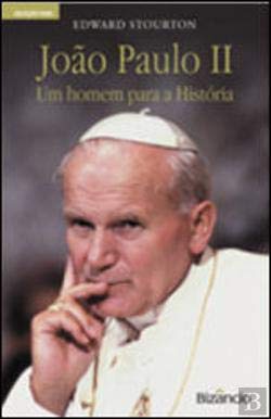 João Paulo II - Um Homem para a História (Portuguese Edition) Edward Stourton book