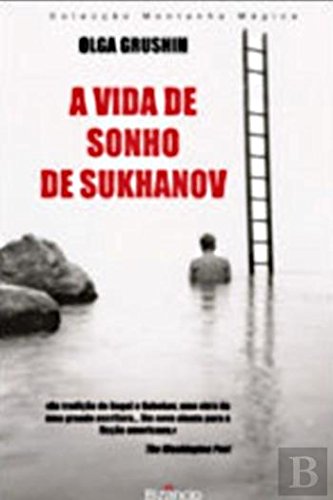 A Vida de Sonho de Sukhanov (Portuguese Edition) Olga Grushin book