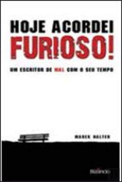 Hoje Acordei Furioso! Um Escritor de Mal com o Seu Tempo (Portuguese Edition) Marek Halter book