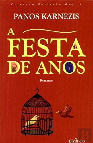 A Festa de Anos (Portuguese Edition) Panos Karnezis book