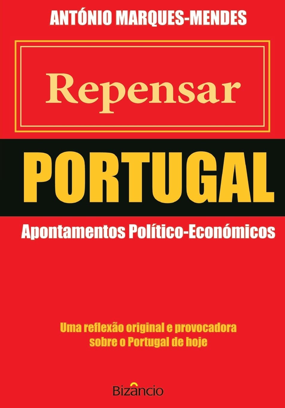 Repensar Portugal: Apontamentos Político-Económicos book