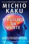 O Futuro da Mente Michio Kaku book