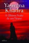 A Última Noite de um Tirano (Portuguese Edition) Yasmina Khadra book