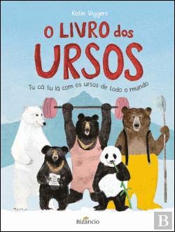 O Livro dos Ursos: Tu Cá, Tu Lá com os Ursos de Todo o Mundo (Portuguese Edition) book