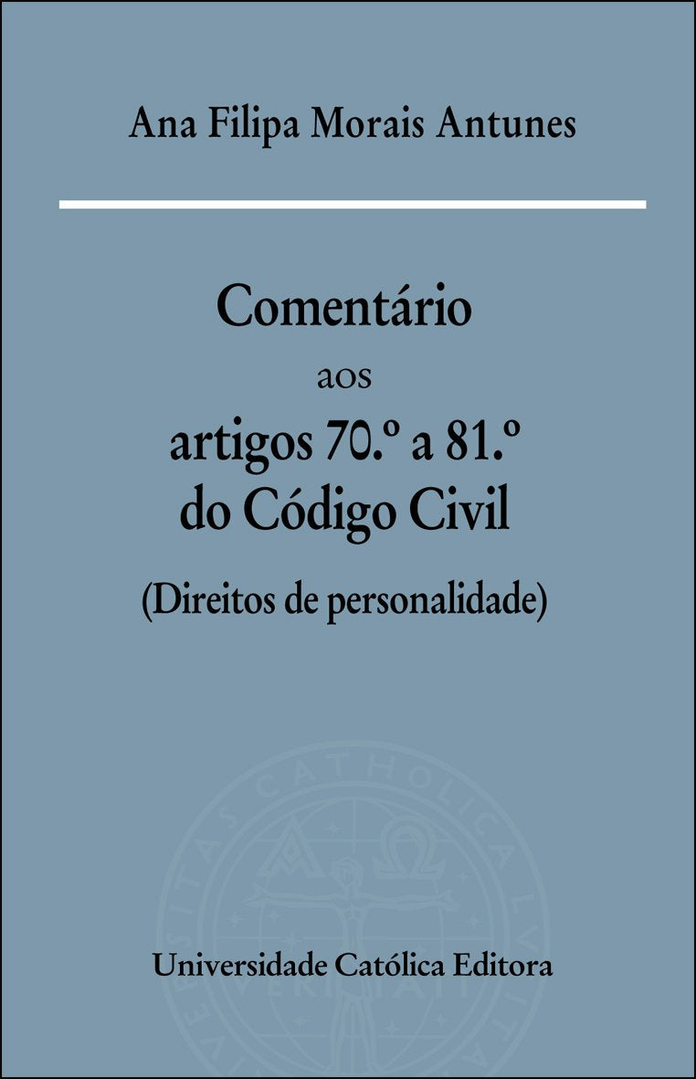 Comentário aos Artigos 70.º a 81.º do Código Civil (Portuguese Edition) book