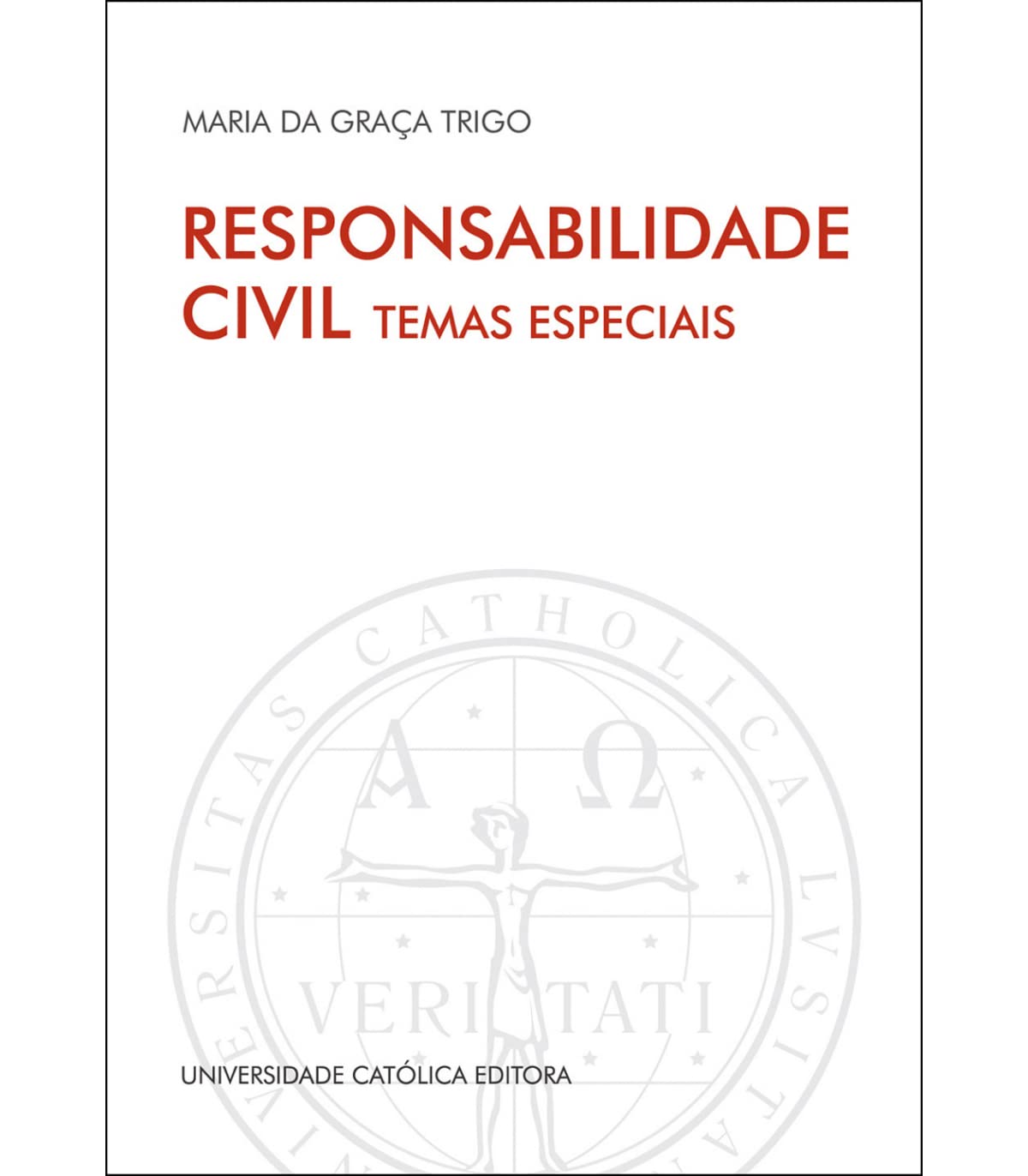 Responsabilidade Civil - Temas Especiais Maria da Graça Trigo book