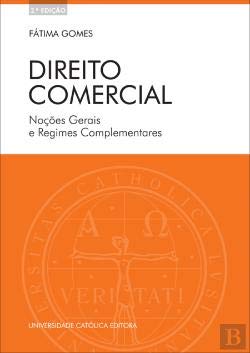 Direito Comercial Noções Gerais e Regimes Complementares (Portuguese Edition) Fátima Gomes book