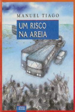 Um Risco na Areia (Portuguese Edition) Manuel Tiago book
