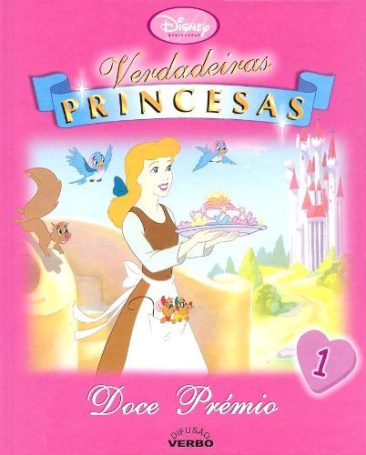 Disney Verdadeiras Princesas: Doce Prémio (portugiesisch) Books
