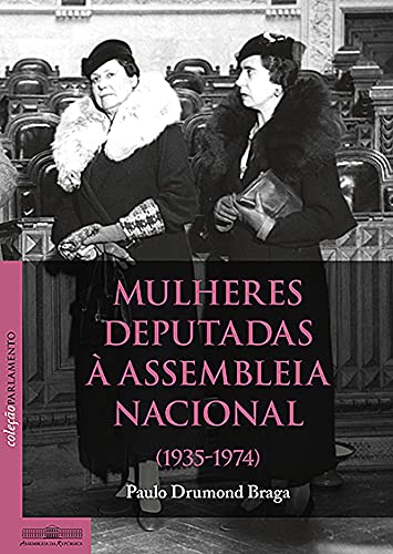 Mulheres deputadas à Assembleia Nacional | 1935-1974 book