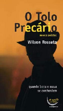 O Tolo Precário (Portuguese Edition) Wilson Rossato book