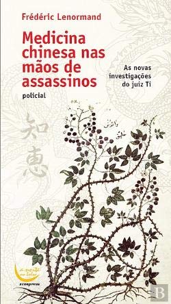 Medicina Chinesa nas Mãos de Assassinos (Portuguese Edition) Frederic Lenormand book