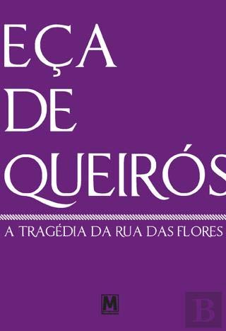 A Tragédia da Rua das Flores (Portuguese Edition) Eça de Queirós book