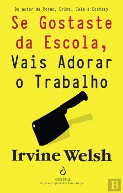 Se Gostaste da Escola, Vais Adorar o Trabalho (Portuguese Edition) book
