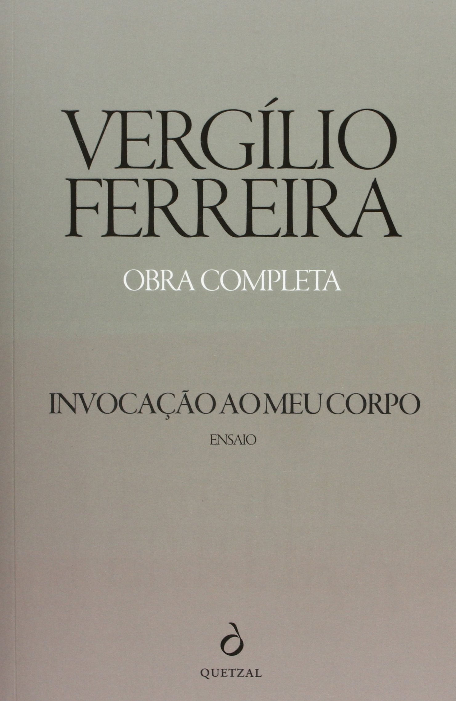 Invocação ao Meu Corpo (Portuguese Edition) Vergílio Ferreira book