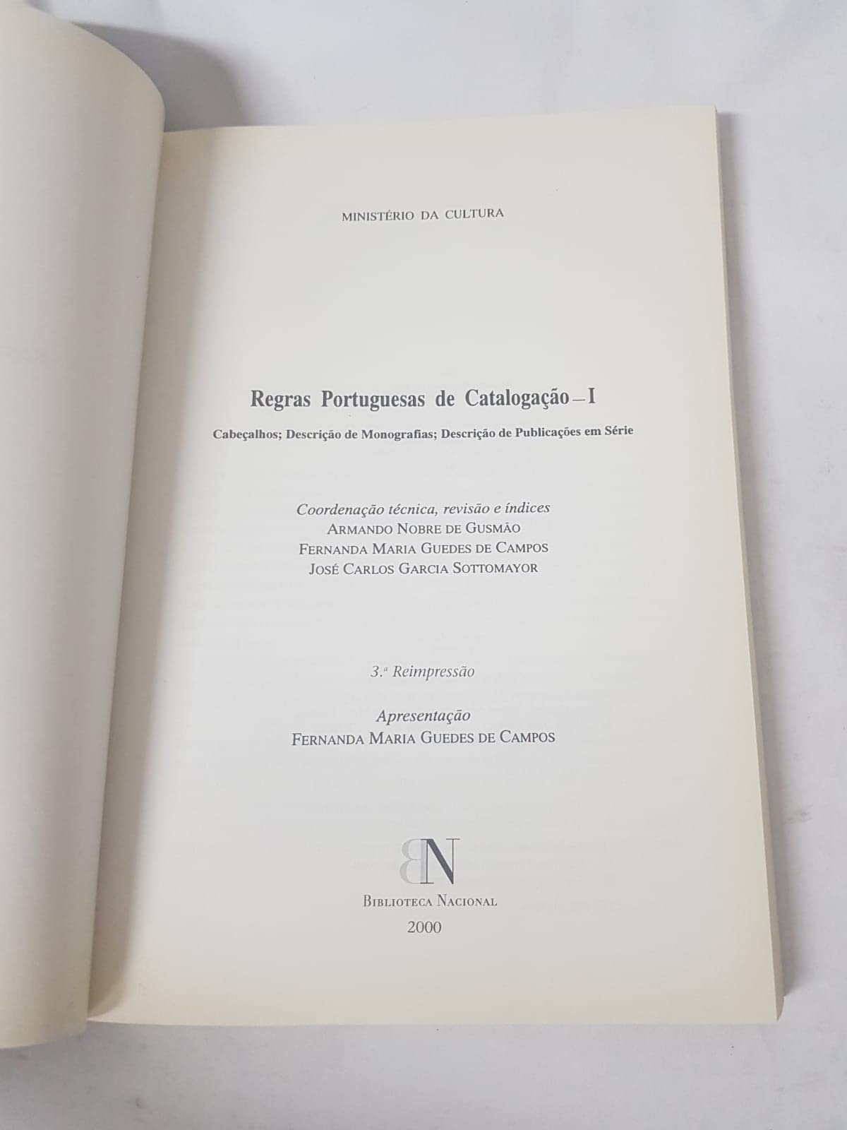 Regras Portuguesas de Catalogação I (Portuguese Edition) Armando Nobre de Gusmão, José Carlos Garcia Sottomayor e Fernanda Maria Guedes de Campos book