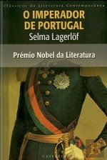 O Imperador de Portugal (Portuguese Edition) Selma Lagerlöf Books