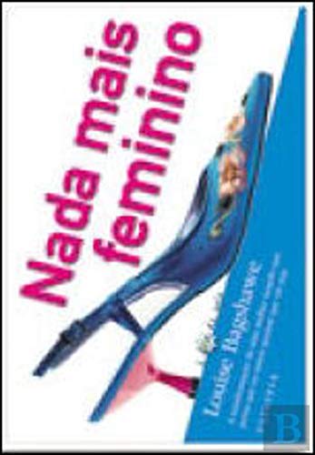 Nada Mais Feminino (Portuguese Edition) Louise Bagshawe book