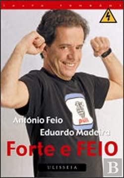 Forte e Feio (Portuguese Edition) Madeira Eduardo Editorial Ulisseia book