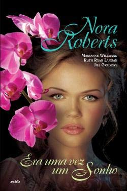 Era Uma Vez Um Sonho (Portuguese Edition) Nora Roberts book