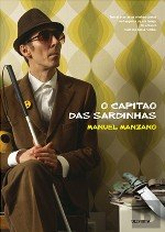 O Capitão das Sardinhas (Portuguese Edition) Manuel Manzano book