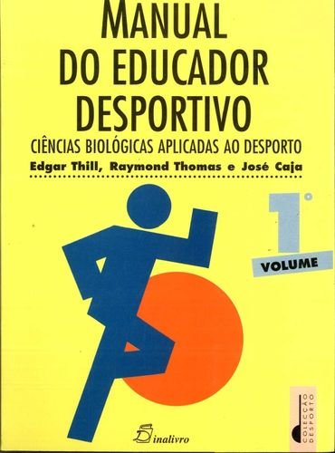 Manual do Educador Desportivo I Ciências humanas aplicadas ao desporto book
