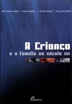 A Criança e a Família no Século XXI book